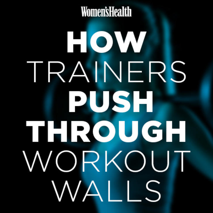 7 Trainers Share Their Favorite Ways to Push Through Insanely Tough Workout Moments