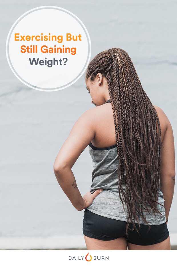 exercising but gaining weight